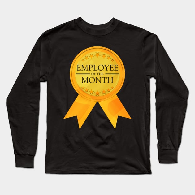 Employee of the Month - Mitarbeiter des Monats Long Sleeve T-Shirt by SinBle